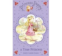 A True Princess (Princess Poppy)