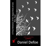 A True Relation of the Apparition of one Mrs. Veal