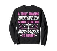 A Truly Amazing Patient Care Technician - PCT Nurse Sweatshirt