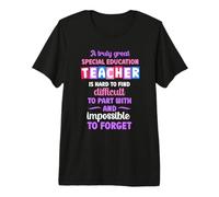 A Truly Great Special Education Teacher Premium T-Shirt