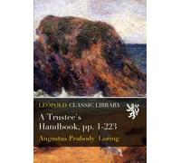 A Trustee's Handbook, pp. 1-223