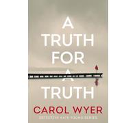 A Truth for a Truth: 4 (Detective Kate Young)