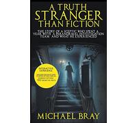 A Truth Stranger Than Fiction