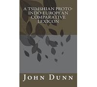 A Tsimshian Proto-Indo-European Comparative Lexicon