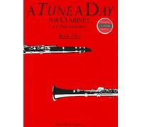 A TUNE A DAY FOR CLARINET BOOK TWO CLT