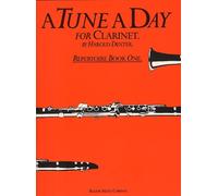 A TUNE A DAY FOR CLARINET REPERTOIRE BOOK 1 CLT