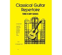 A Tune a Day for Classical Guitar Repertoire Vol. 1 – Tune a Day Series – Hal Leonard