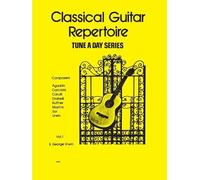 A Tune A Day For Classical Guitar Repertoire Vol. 1: Tune a Day Series