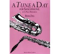 A Tune a Day for Saxophone: Book Two