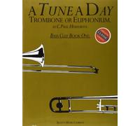 A Tune a Day Trombone or Euphonium: Bass Clef: Book 1