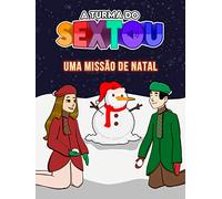 A turma do Sextou - Uma Missão de natal