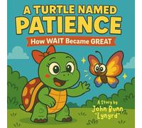 A Turtle Named Patience: How WAIT became GREAT