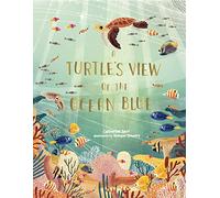 A Turtle's View of the Ocean Blue