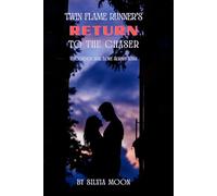 A Twin Flame Runner's Return to The Chaser: Unconditional Love Always Wins: 4 (Runner Twin Flame Reunion)