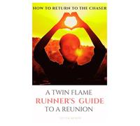 A Twin Flame Runner's Return to The Chaser: Unconditional Love Always Wins (Runner Twin Flame Reunion)