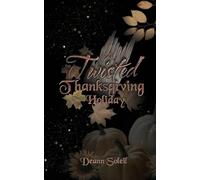 A Twisted Thanksgiving Holiday