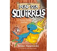 A Twisty-Turny Journey (Dead Sea Squirrels, 11)