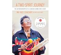 A Two-Spirit Journey: The Autobiography of a Lesbian Ojibwa-Cree Elder (Critical Studies in Native History): 18