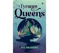 A Tyranny of Queens: BOOK II IN THE MANIFOLD WORLDS SERIES