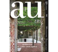 A+u 17:06, 561: Architecten de Vylder Vinck Taillieu (A+u - Architecture and Urbanism)