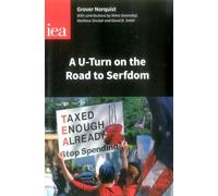 A u-turn on the Road to Serfdom: Prospects for Reducing the Size of the State (Occasional Papers): 150