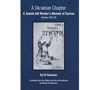 A Ukrainian Chapter: A Jewish Aid Worker's Memoir of Sorrow