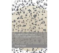 A UNIFIED THEORY OF SELF-ORGANIZING SYSTEMS (Political Thought)