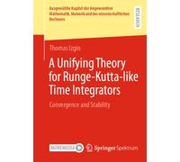 A Unifying Theory for Runge-Kutta-like Time Integrators : Convergence and Stability