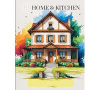 A Unique Colouring Experience Featuring Cozy Homes, Kitchens, and Household Essentials for Stress Relief & Creativity