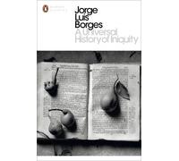 A Universal History of Iniquity (Penguin Modern Classics)
