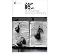 A Universal History of Iniquity by Jorge Luis Borges (English) Paperback Book