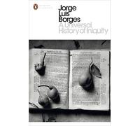A Universal History of Iniquity (Penguin Modern Classics)