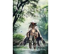 A Universe Disrupted: 2 (Intersecting Worlds)