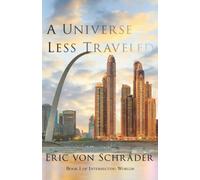 A Universe Less Traveled