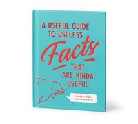 A Useful Guide to Useless Facts that are Kinda Useful