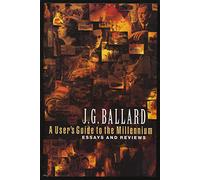 A User’s Guide to the Millennium: Essays and Reviews