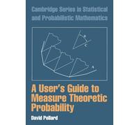 A User's Guide to Measure Theoretic Probability – Cambridge University Press – Series No. 8