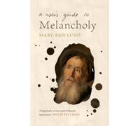 A User's Guide to Melancholy