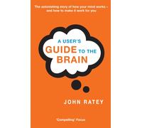 A User's Guide To The Brain