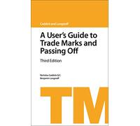 A User's Guide to Trade Marks and Passing Off (A User's Guide to... Series)