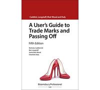 A User's Guide to Trade Marks and Passing Off (A User's Guide to... Series)