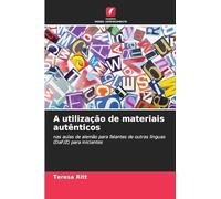 A utilização de materiais autênticos: nas aulas de alemão para falantes de outras línguas (DaF/Z) para iniciantes