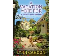 A Vacation to Die For: 14 (A Tourist Trap Mystery)