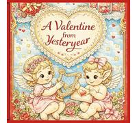 A Valentine from Yesteryear: A Coloring Celebration of Timeless Love