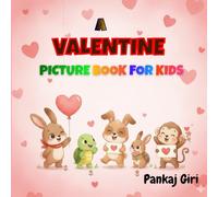 A Valentine Picture Book for Kids: Sweet Valentine Stories for Kids