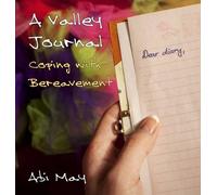A Valley Journal: Coping with Bereavement (Inspirational): 4