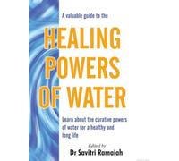 A Valuable Guide to the Healing Powers of Water