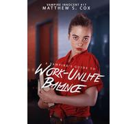 A Vampire's Guide to Work-Unlife Balance: 17 (Vampire Innocent)