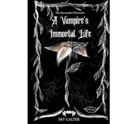 A Vampire's Immortal Life