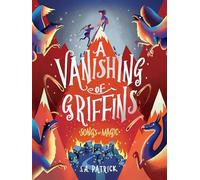 A Vanishing of Griffins (Songs of Magic)